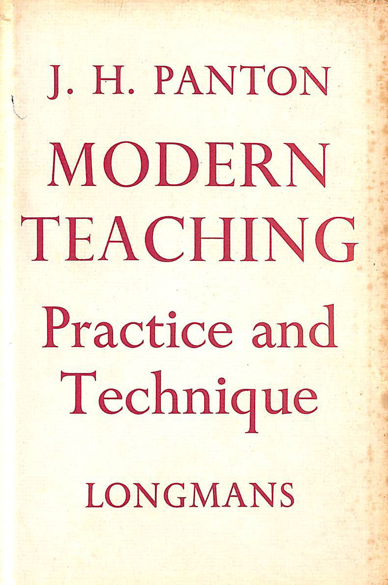 J H PANTON - Modern Teaching Practice And Technique