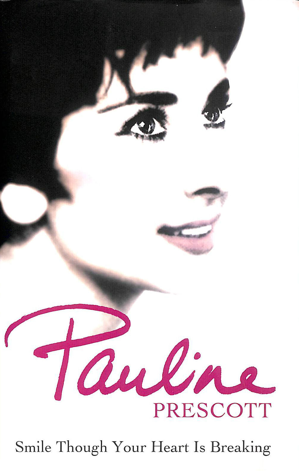 PRESCOTT, PAULINE - Smile Though Your Heart Is Breaking