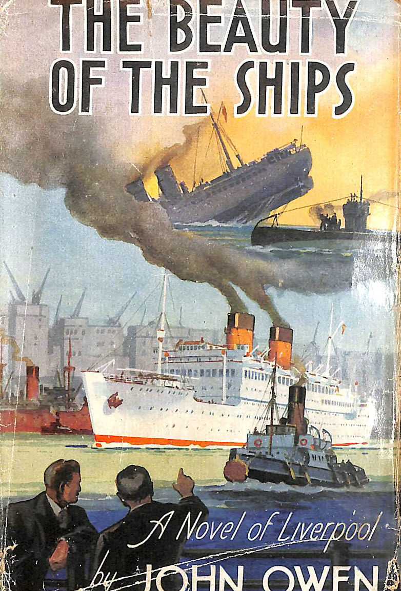 JOHN OWEN - The Beauty of the Ships. A story of the present war