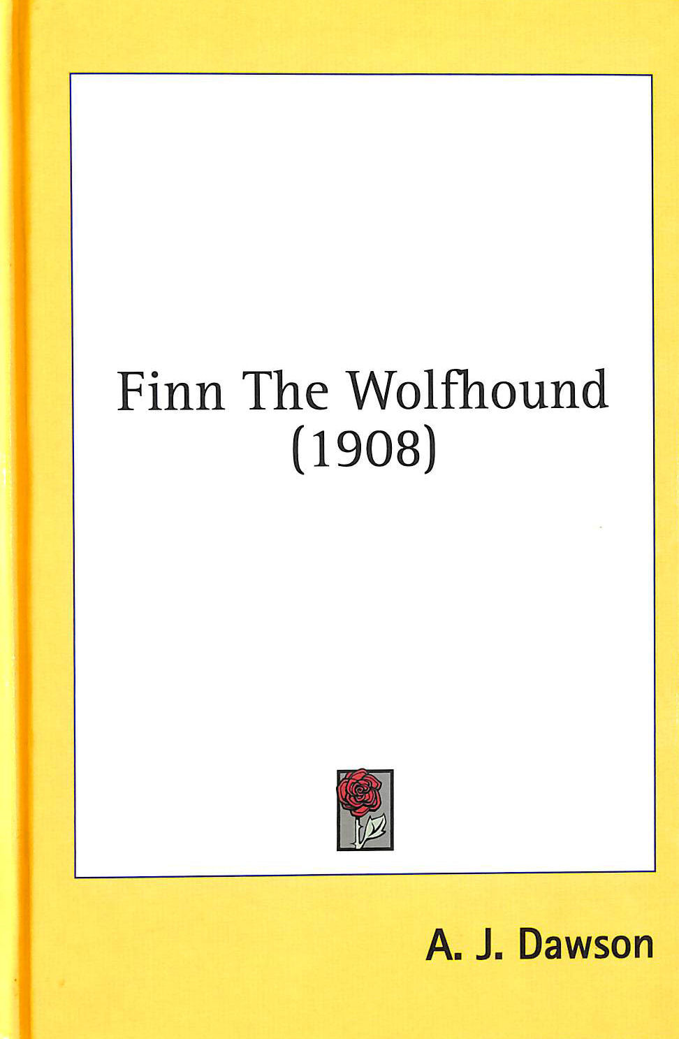 A. J. DAWSON - Finn The Wolfhound (1908)