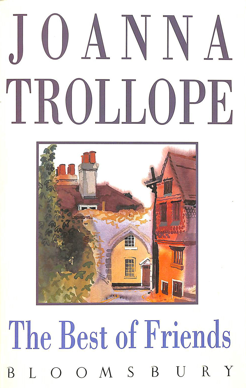 TROLLOPE, JOANNA - The Best of Friends