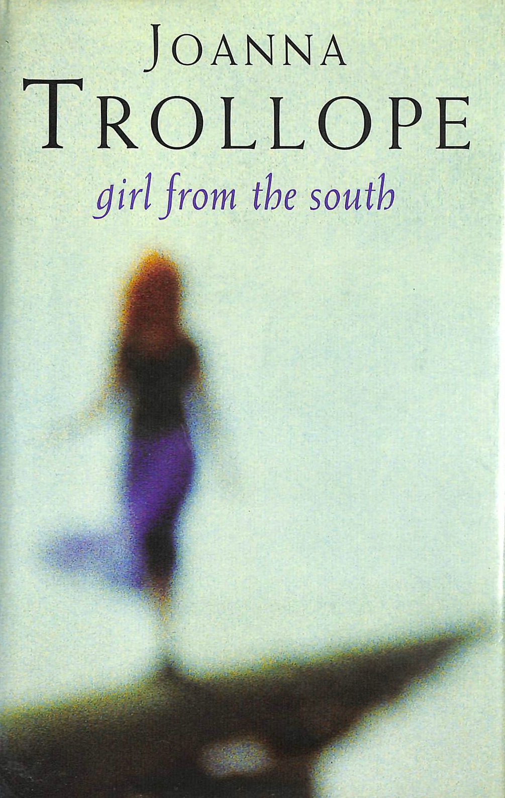 TROLLOPE, JOANNA - Girl from the South -Signed by the Author
