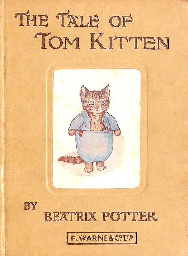 BEATRIX POTTER - The Tale of Tom Kitten