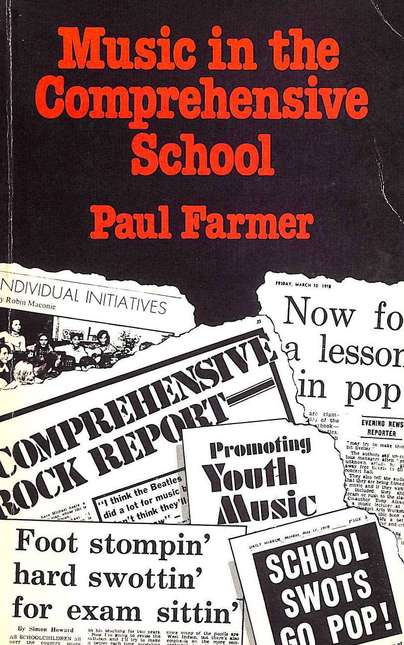 PAUL FARMER - Music in the Comprehensive School