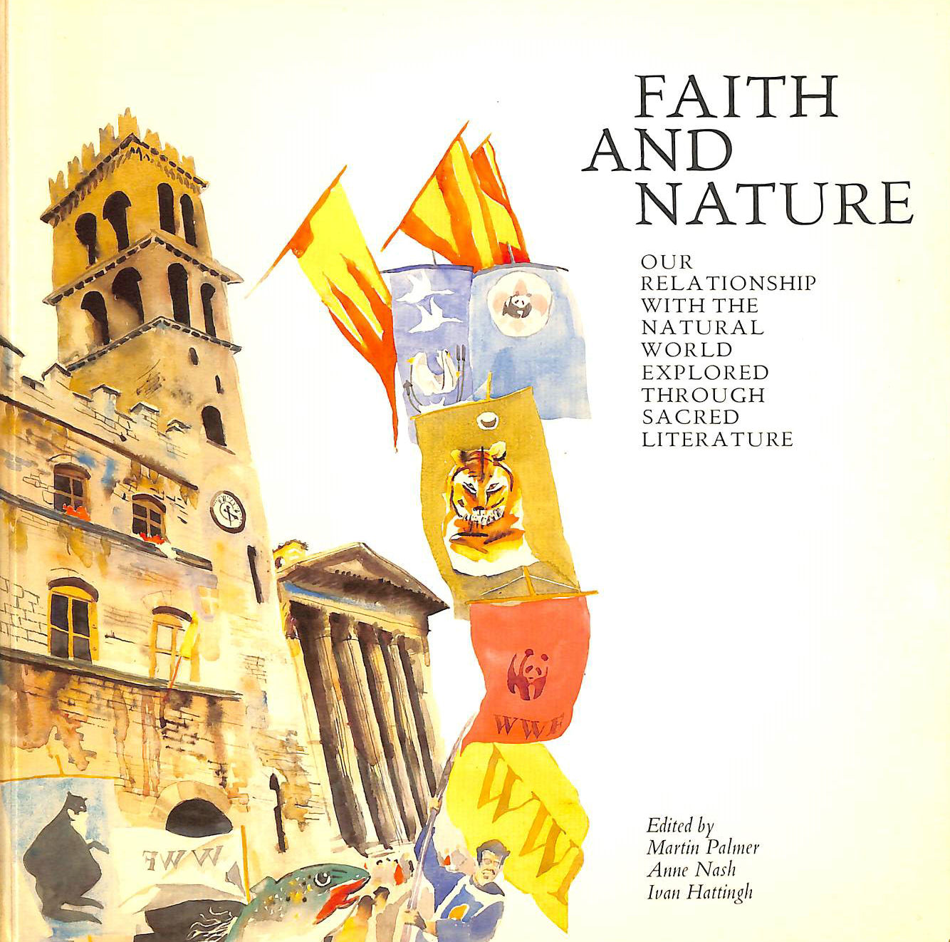 PALMER, MARTIN [EDITOR]; NASH, ANNE [EDITOR]; HATTINGH, IVAN [EDITOR]; ALDRIDGE, MILES [ILLUSTRATOR]; ET AL [ILLUSTRATOR]; - Faith and Nature (A Rider book)