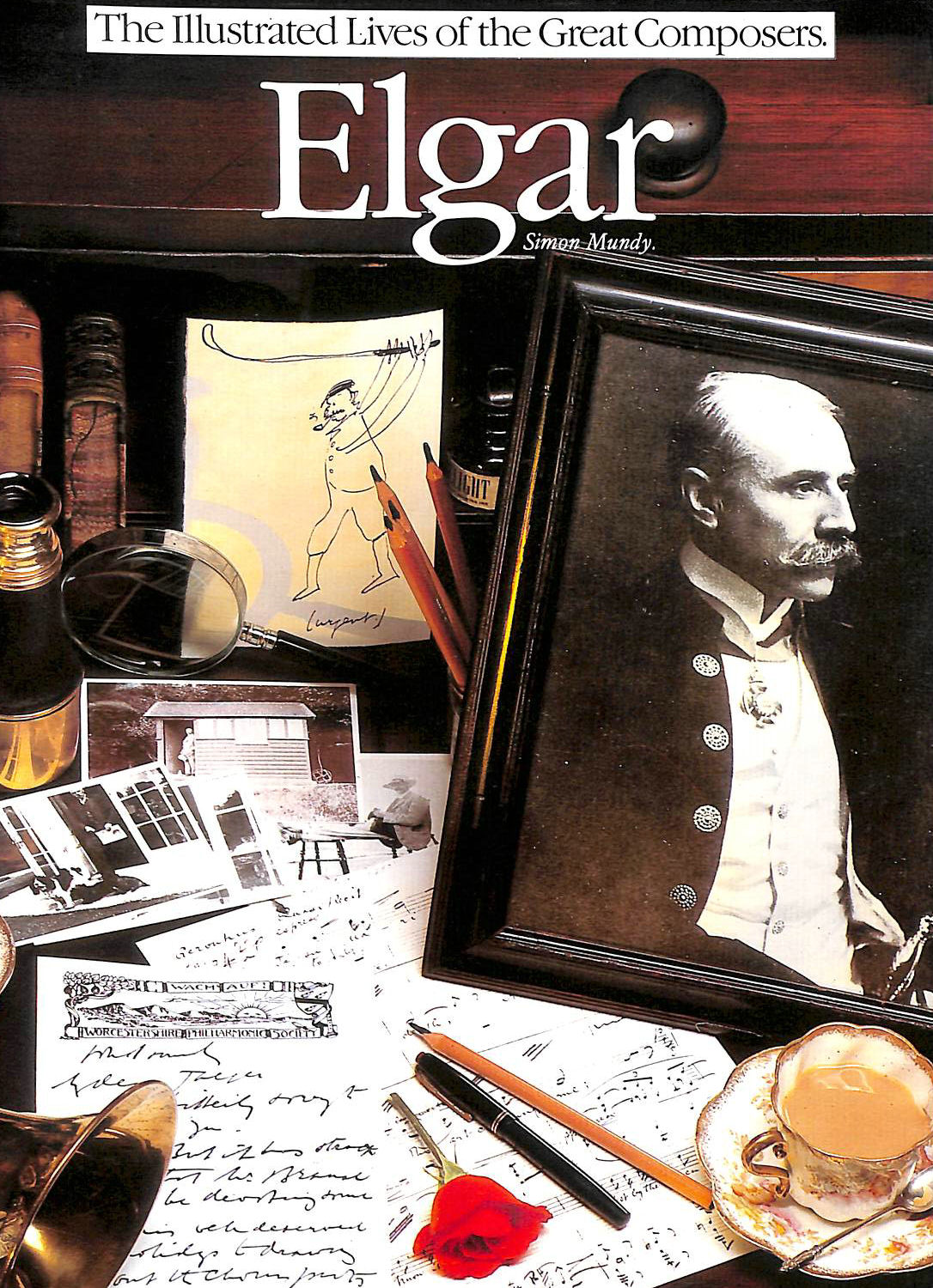 MUNDY, SIMON - Elgar (Illustrated Lives of the Great Composers S.)