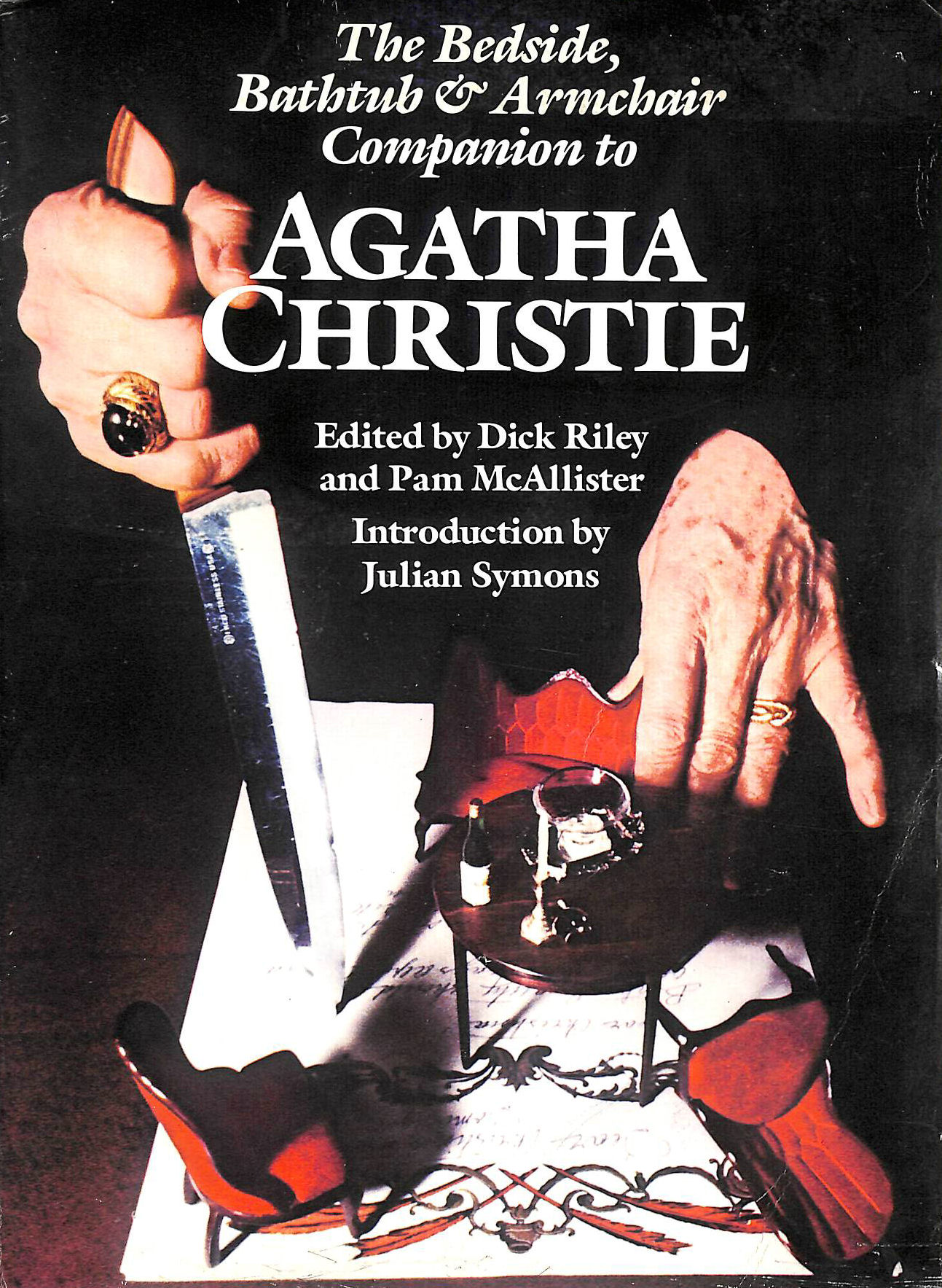 RILEY, DICK AND PAM MCALLISTER (EDITORS) (AGATHA CHRISTIE) - Bedside, Bathtub and Armchair Companion to Agatha Christie