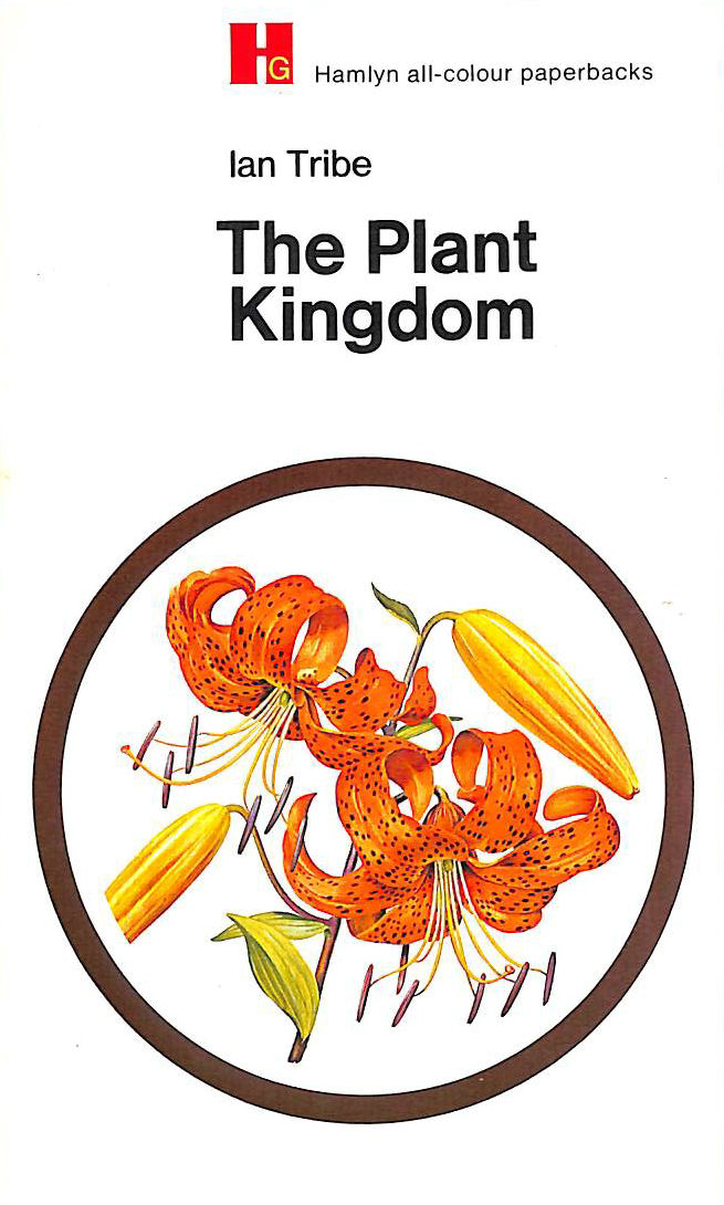 HENRY BARNET; TRIBE, IAN [ILLUSTRATOR] - The Plant Kingdom
