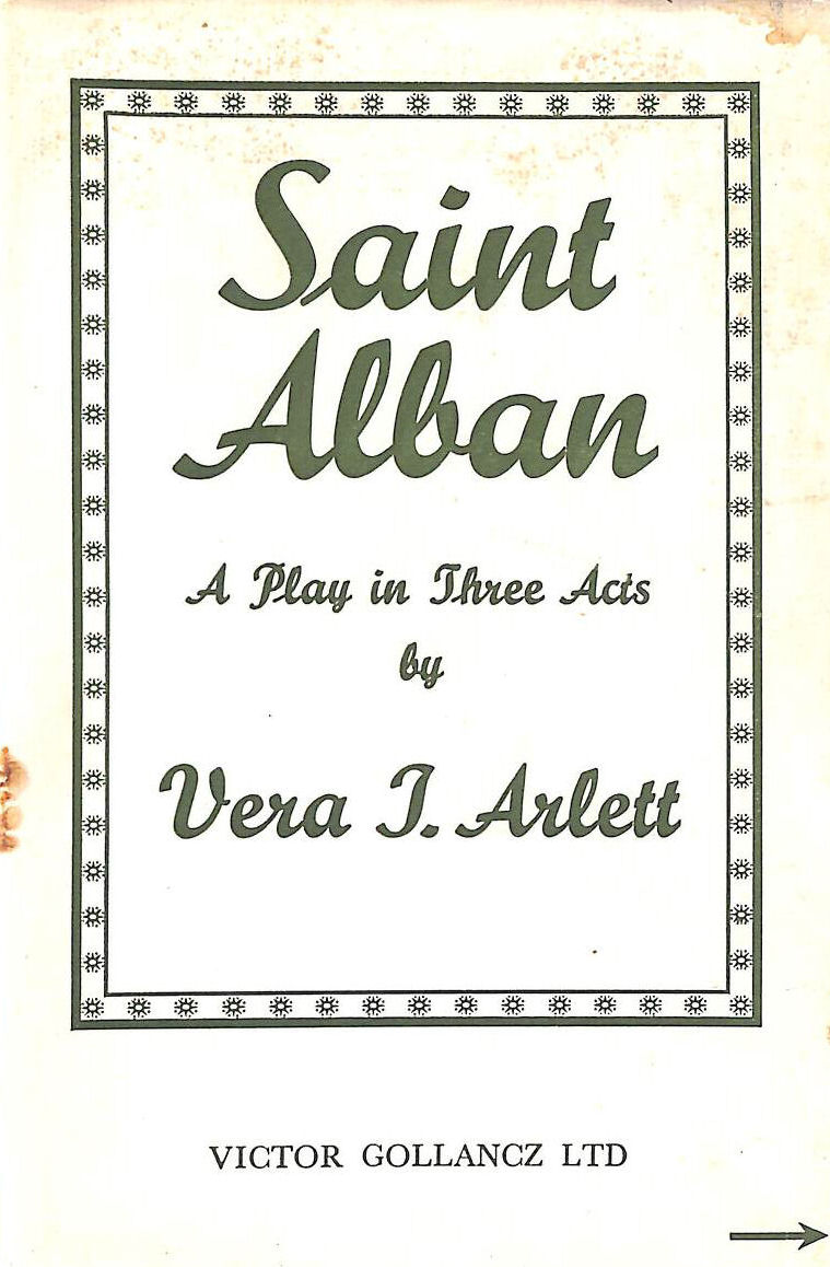 VER J ARLETT - Saint Alban. A Play in Three Acts
