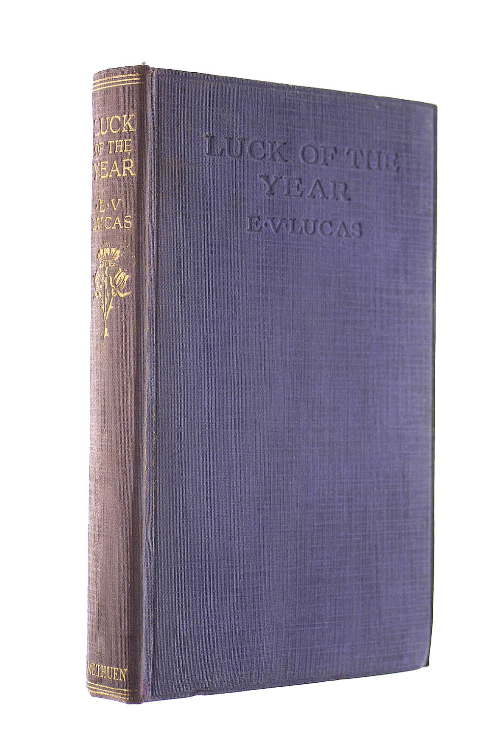 E V LUCAS - Luck Of The Year, Essays, Fantasies And Stories,