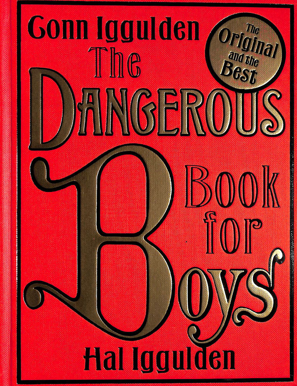 IGGULDEN, CONN; IGGULDEN, HAL - The Dangerous Book for Boys