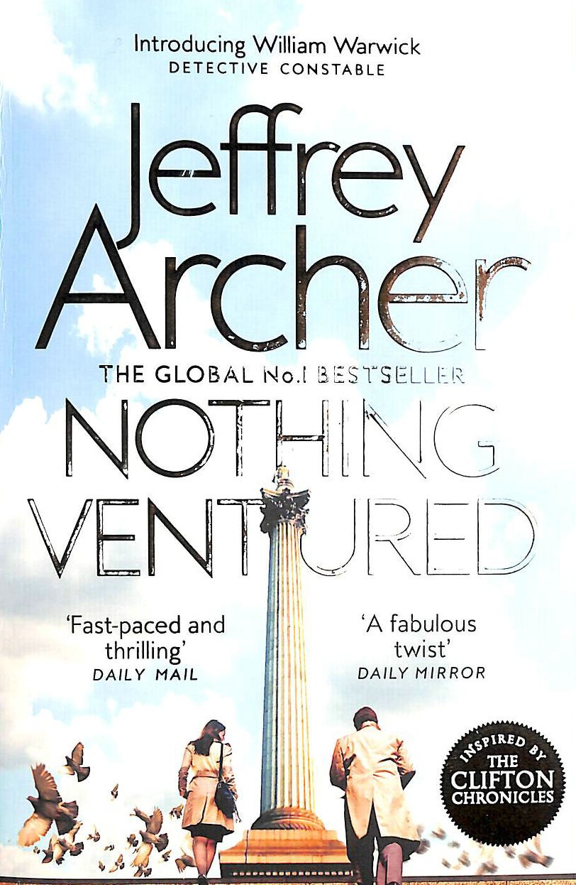 ARCHER, JEFFREY - Nothing Ventured (William Warwick Novels, 1)