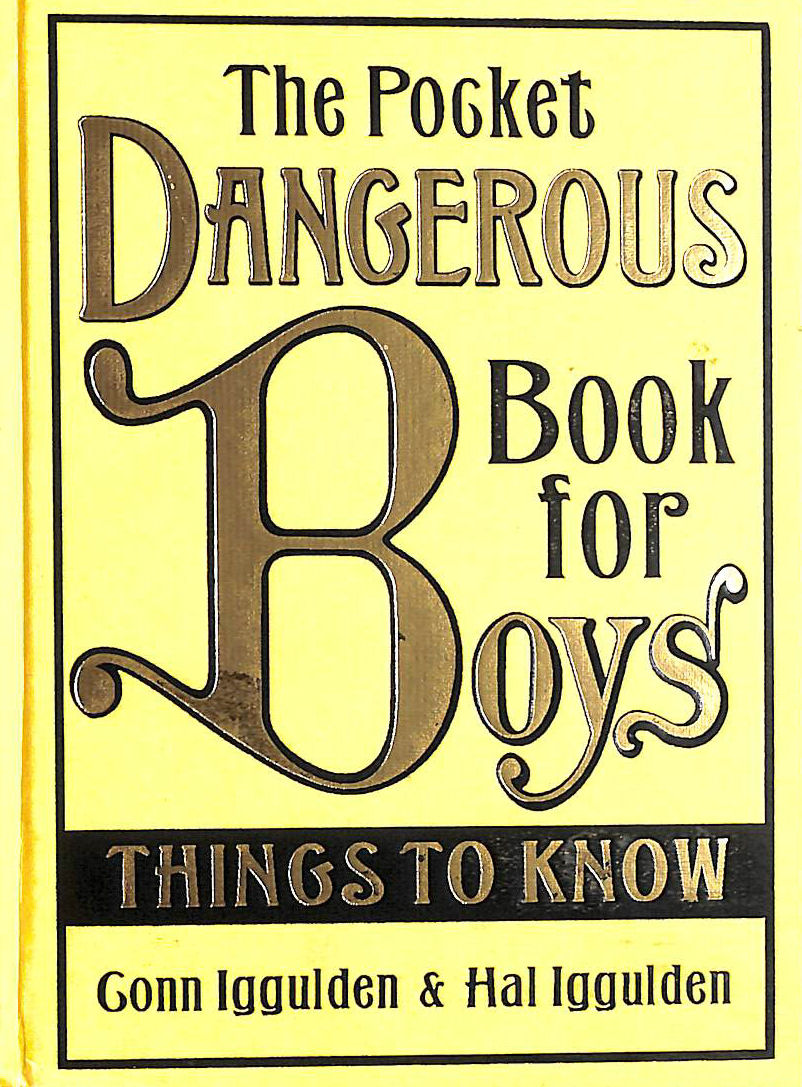 IGGULDEN, CONN; IGGULDEN, HAL - The Pocket Dangerous Book For Boys. Things To Know