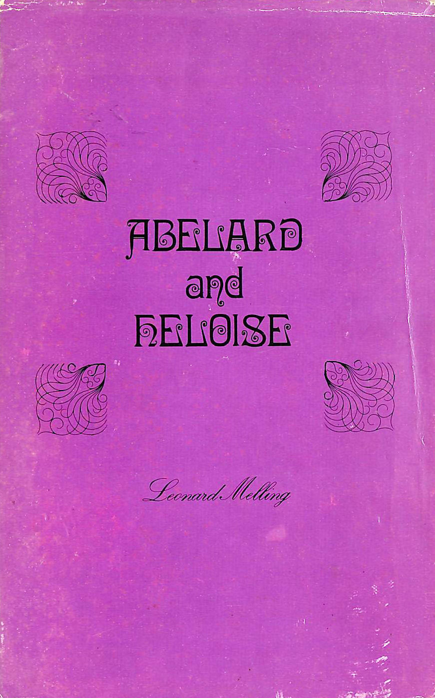 LEONARD MELLING - Story of Abelard and Heloise