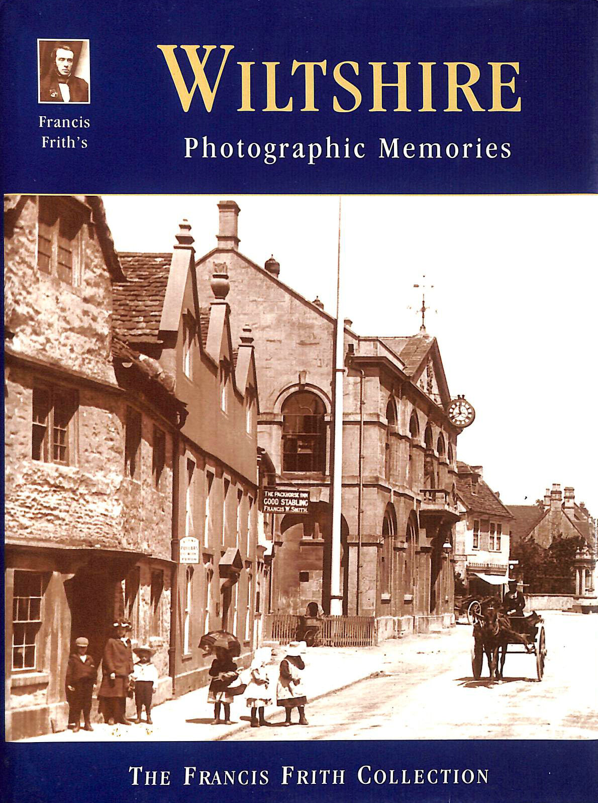 FRITH, FRANCIS - Francis Frith's Wiltshire (Photographic Memories)