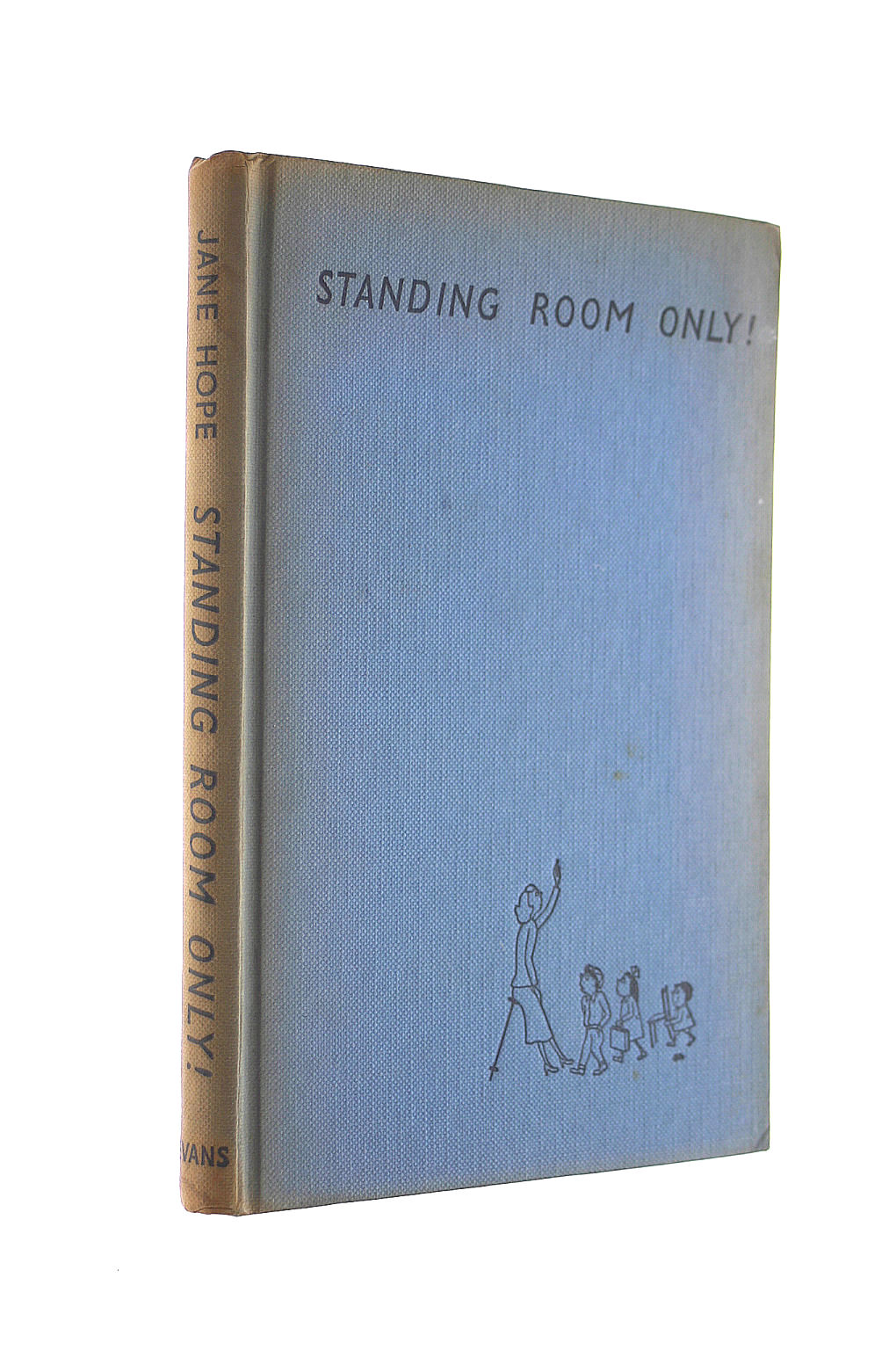 HOPE, JANE - Standing room only, or, The battle of the bulge