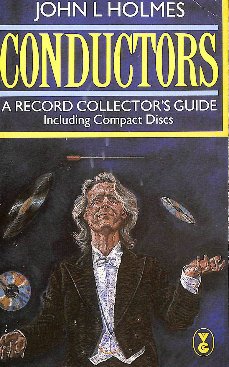 JOHN L HOLMES - Conductors: A Record Collector's Guide