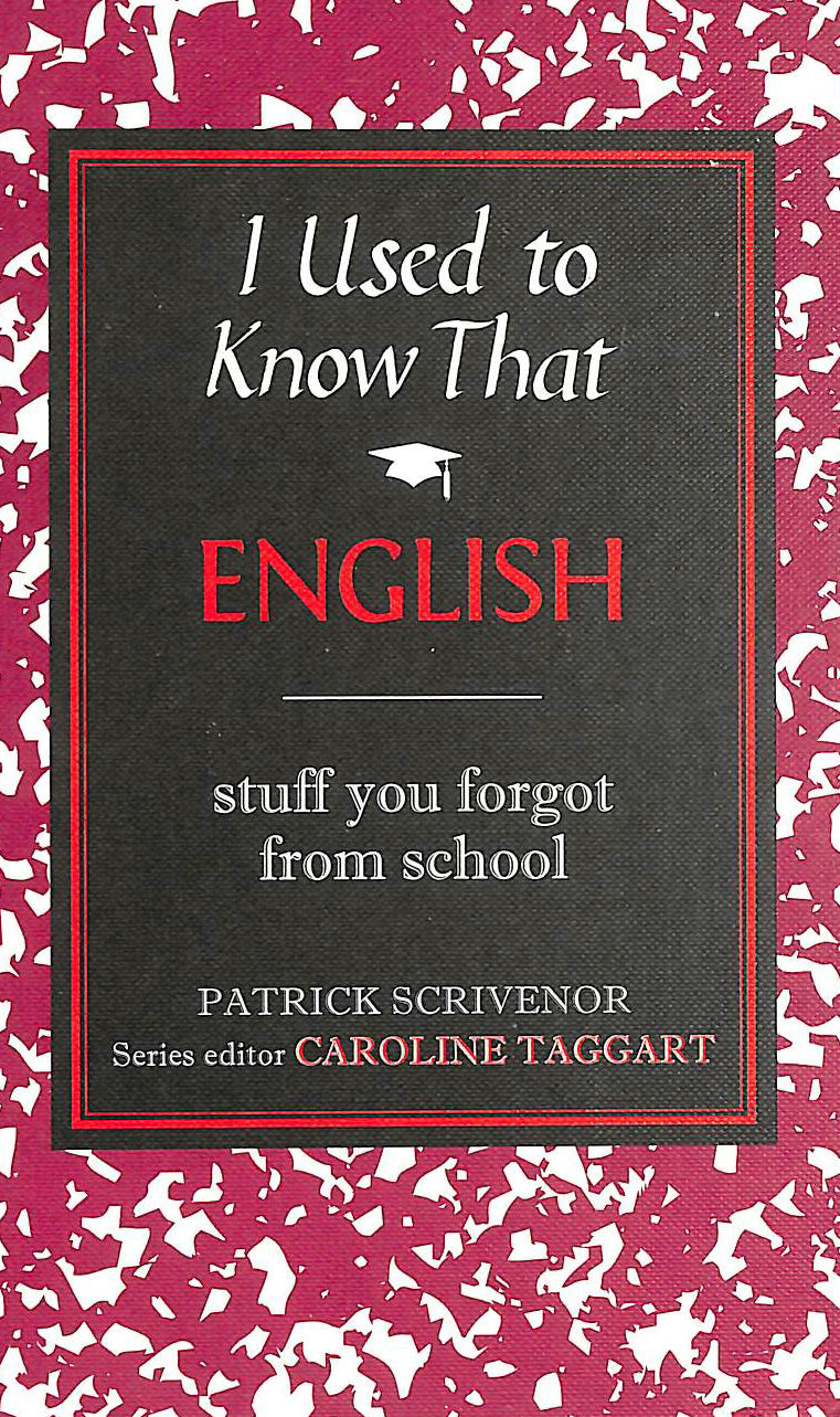 SCRIVENOR, PATRICK - I Used to Know That: English: 1