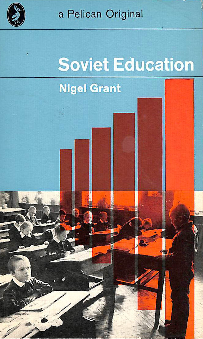 NIGEL GRANT - Soviet Education (Pelican S.)