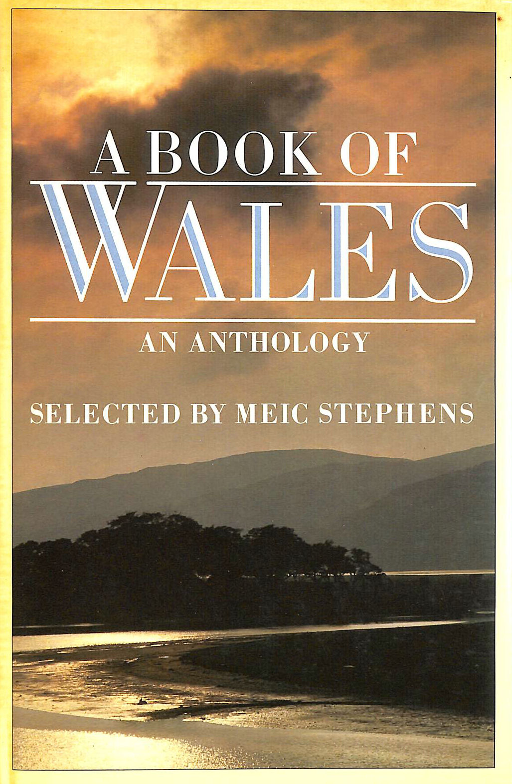 MEIC STEPHENS (ED) - Book of Wales: An Anthology