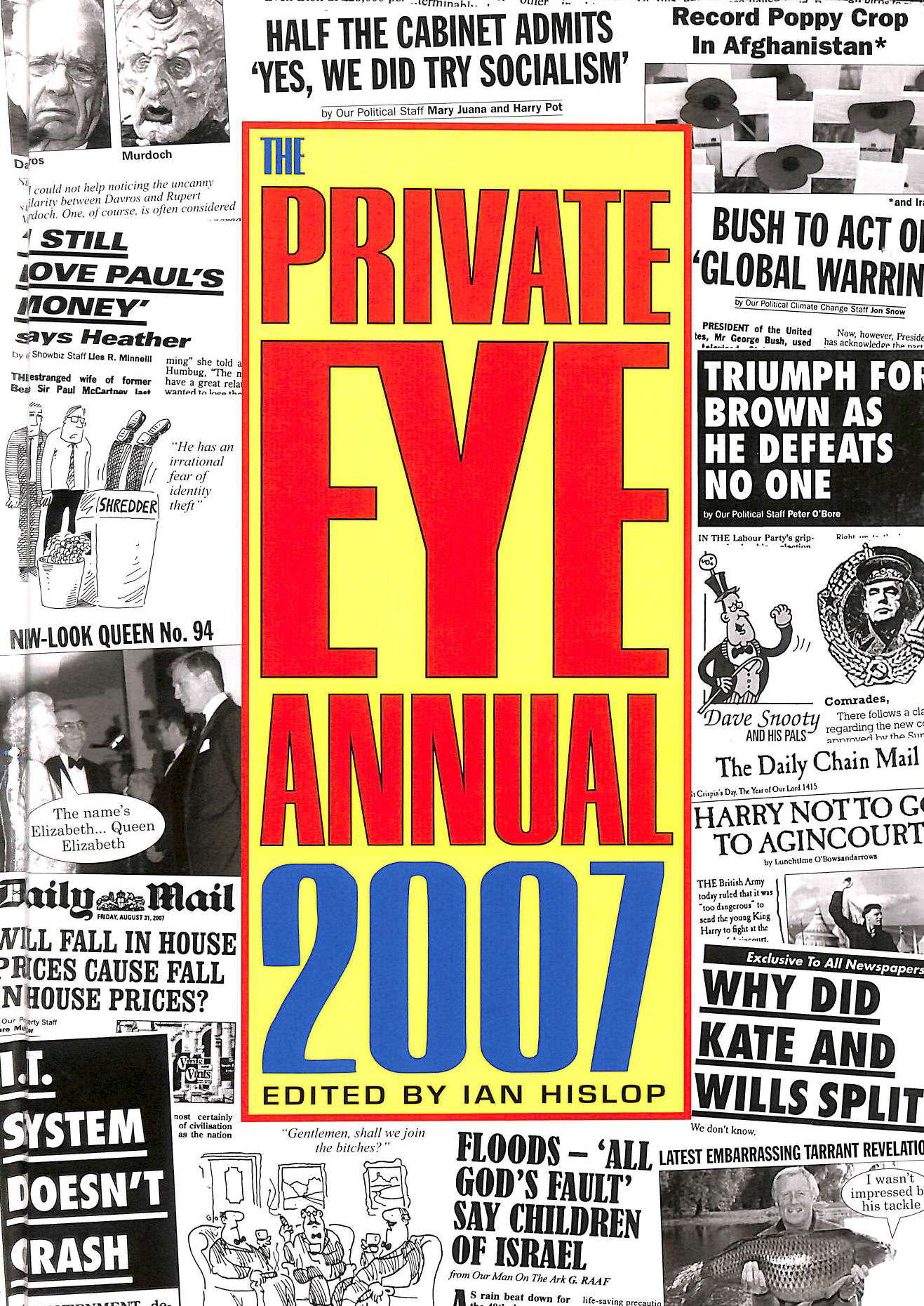 IAN HISLOP [EDITOR] - The Private Eye Annual 2007