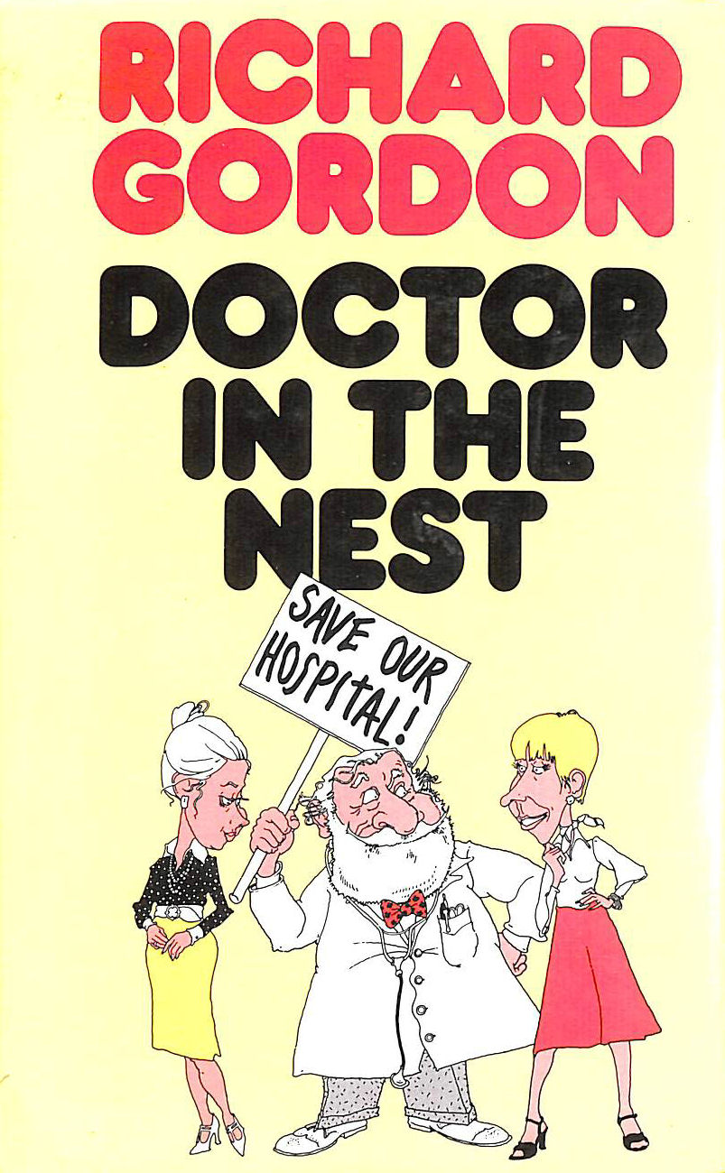 GORDON QC, RICHARD - Doctor in the Nest