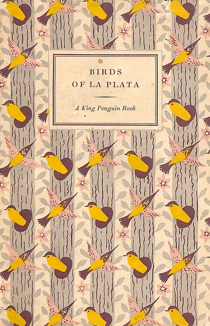 HUDSON, W, H. - Birds of La Plata. King Penguin No. 66