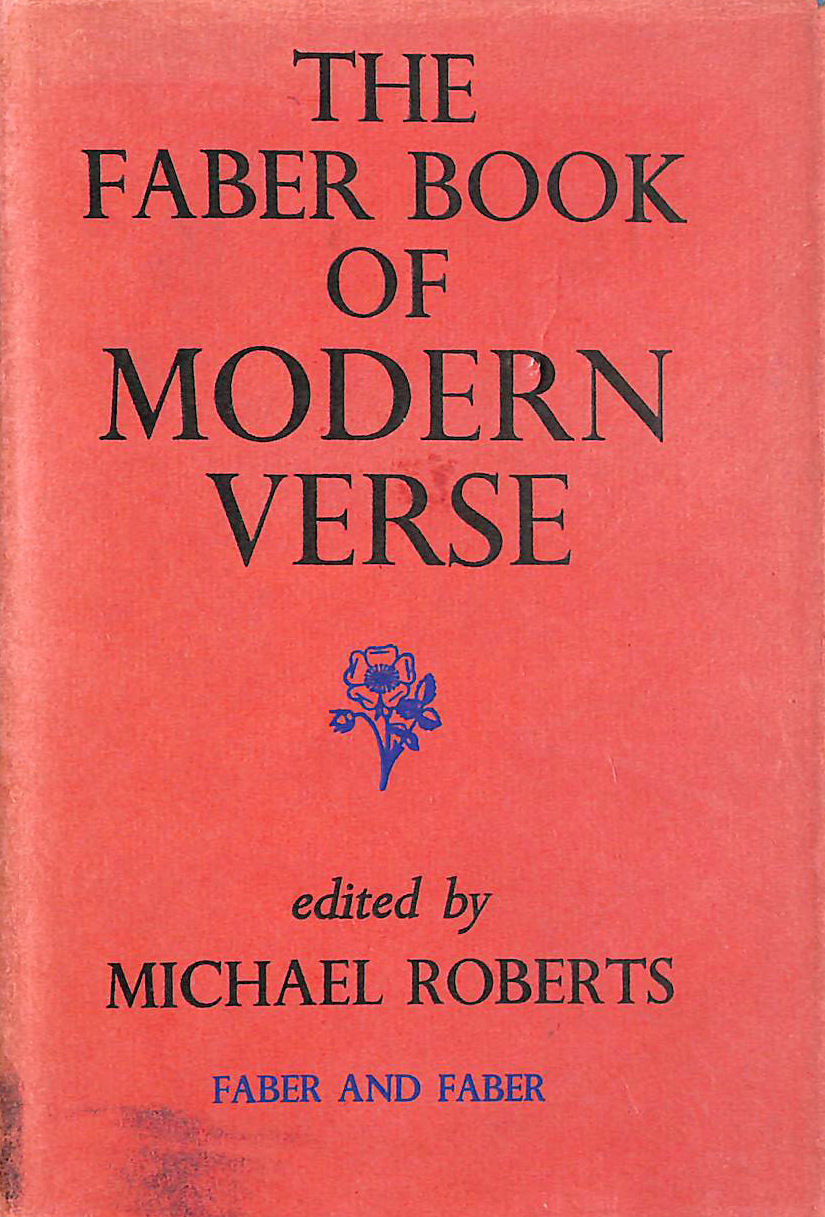 MICHAEL ROBERTS - The Faber Book of Modern Verse