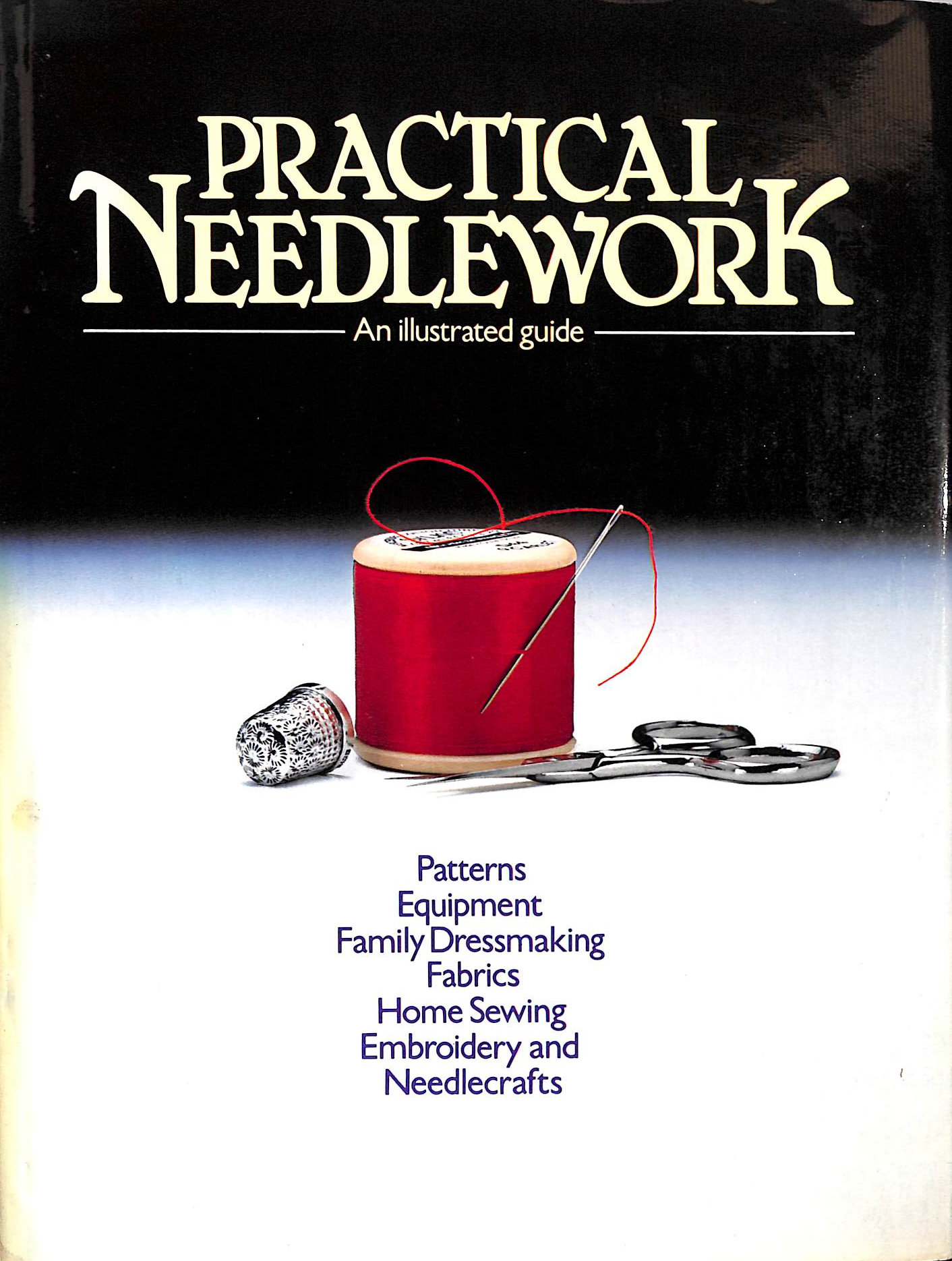 NO AUTHOR. - Practical Needlework: Illustrated Guide