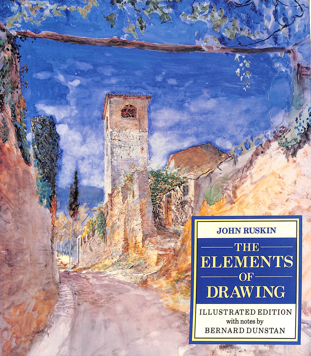 JOHN RUSKIN - Elements Of Drawing
