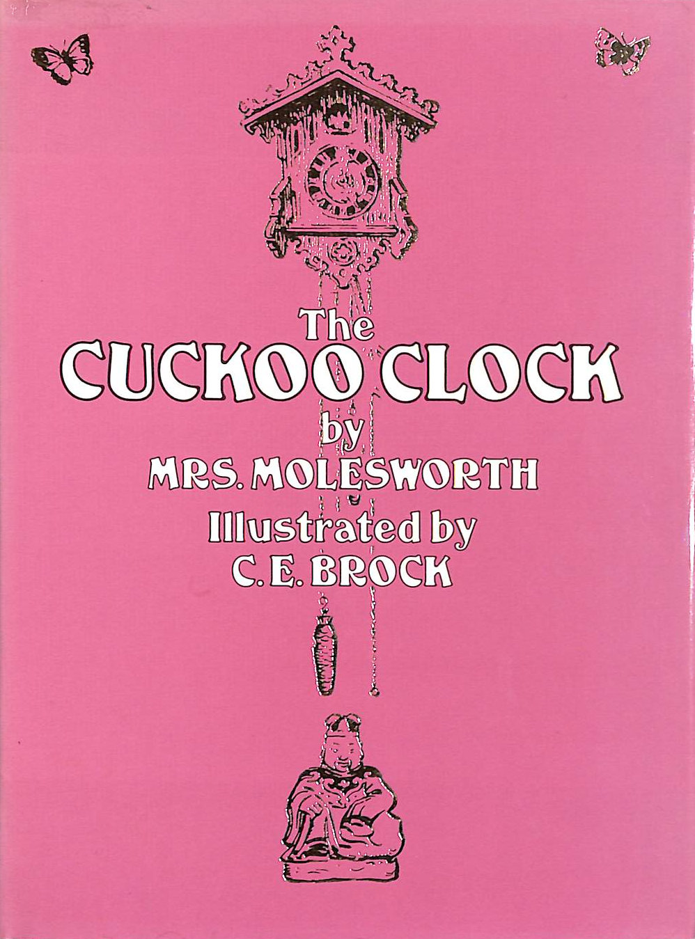 MOLESWORTH, MRS (MARY LOUISA) - The Cuckoo Clock (Facsimile classics series)