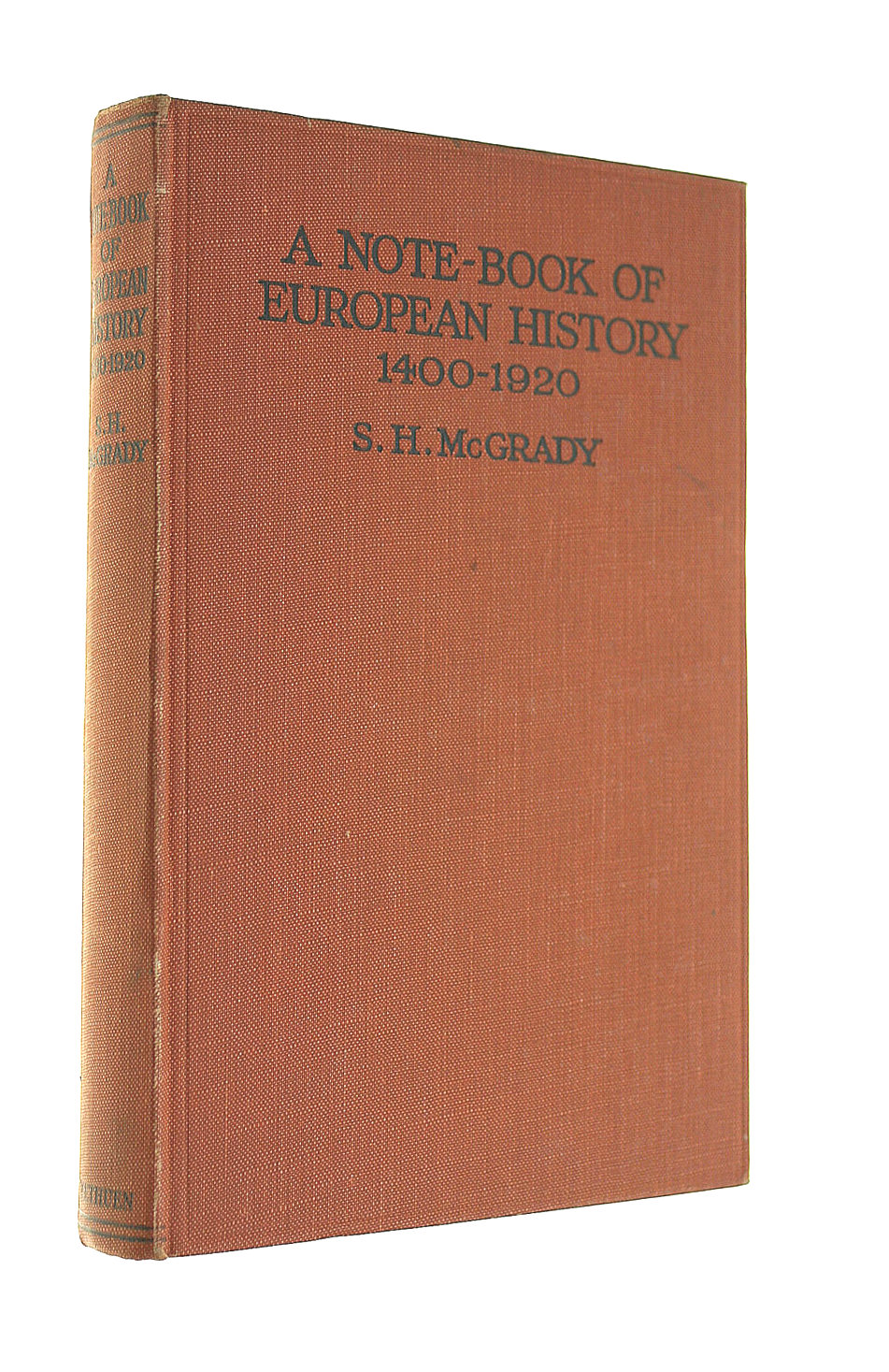 SH MCGRADY - A Note Book of European History 1400-1920