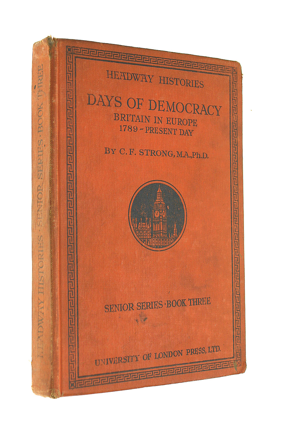 F STRONG - Days of Democracy Britain in Europe 1789-Present Day (Headway Histories)