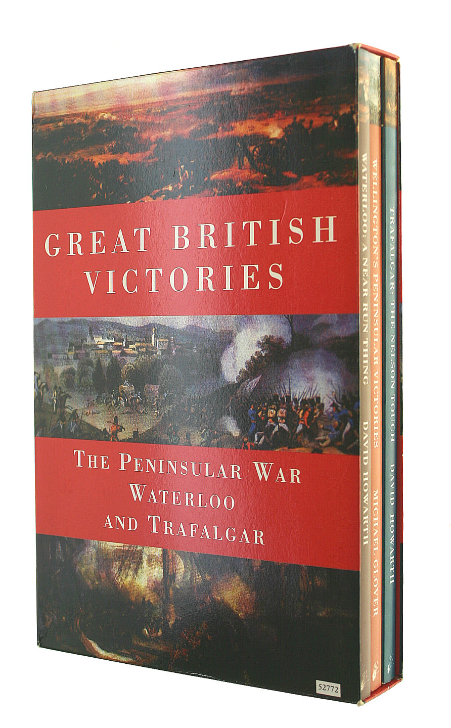 D HOWARTH AND M GLOVER - Great British Victories - 3 Paperbacks in Slipcase: Wellington's Peninsular Victories, Waterloo, Trafalgar
