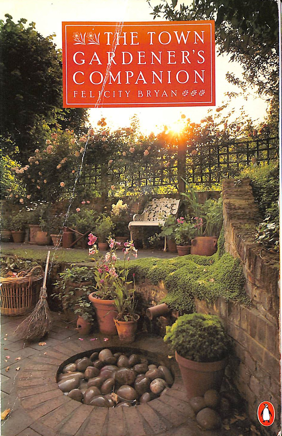 BRYAN, FELICITY - The Town Gardener's Companion