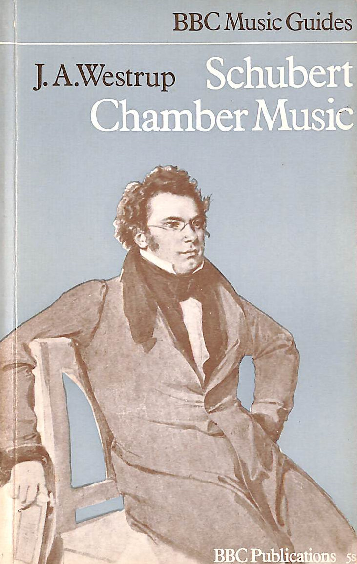 WESTRUP, SIR JACK - Schubert Chamber Music (Music Guides)