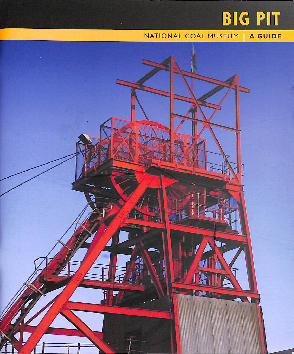 UNKNOWN - Big Pit (The National Coal Museum, Blaenafon) A Guide