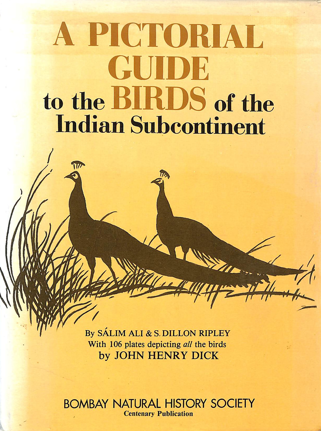 S ALI. SD RIPLEY - A Pictorial Guide to the Birds of the Indian Subcontinent