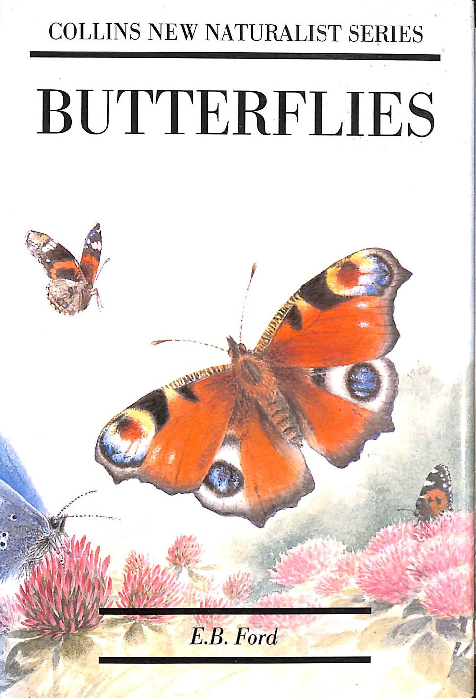 EDMUND BRISCO FORD - Butterflies (Collins New Naturalist Series)