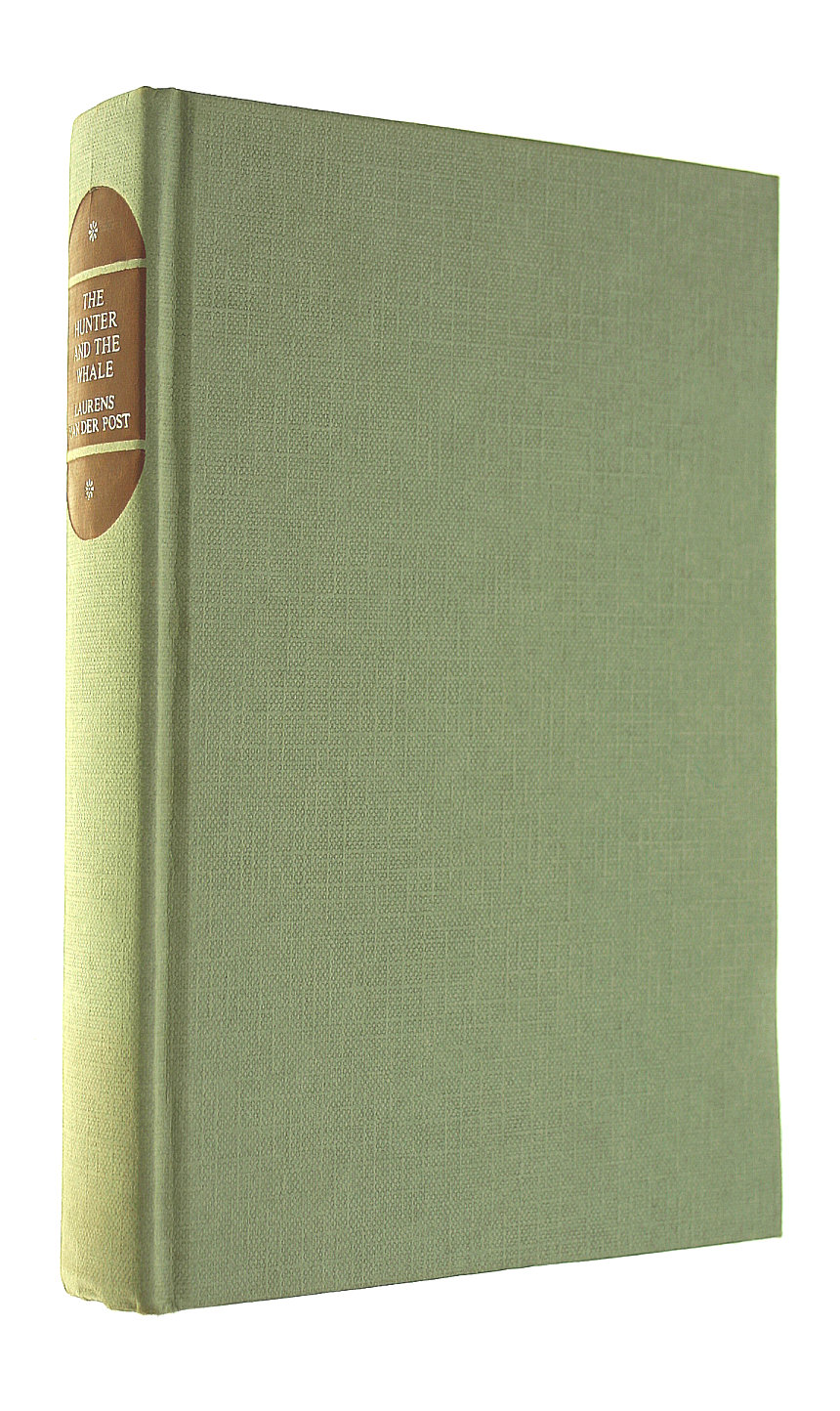 VAN DER POST, LAURENS - The Hunter and the Whale