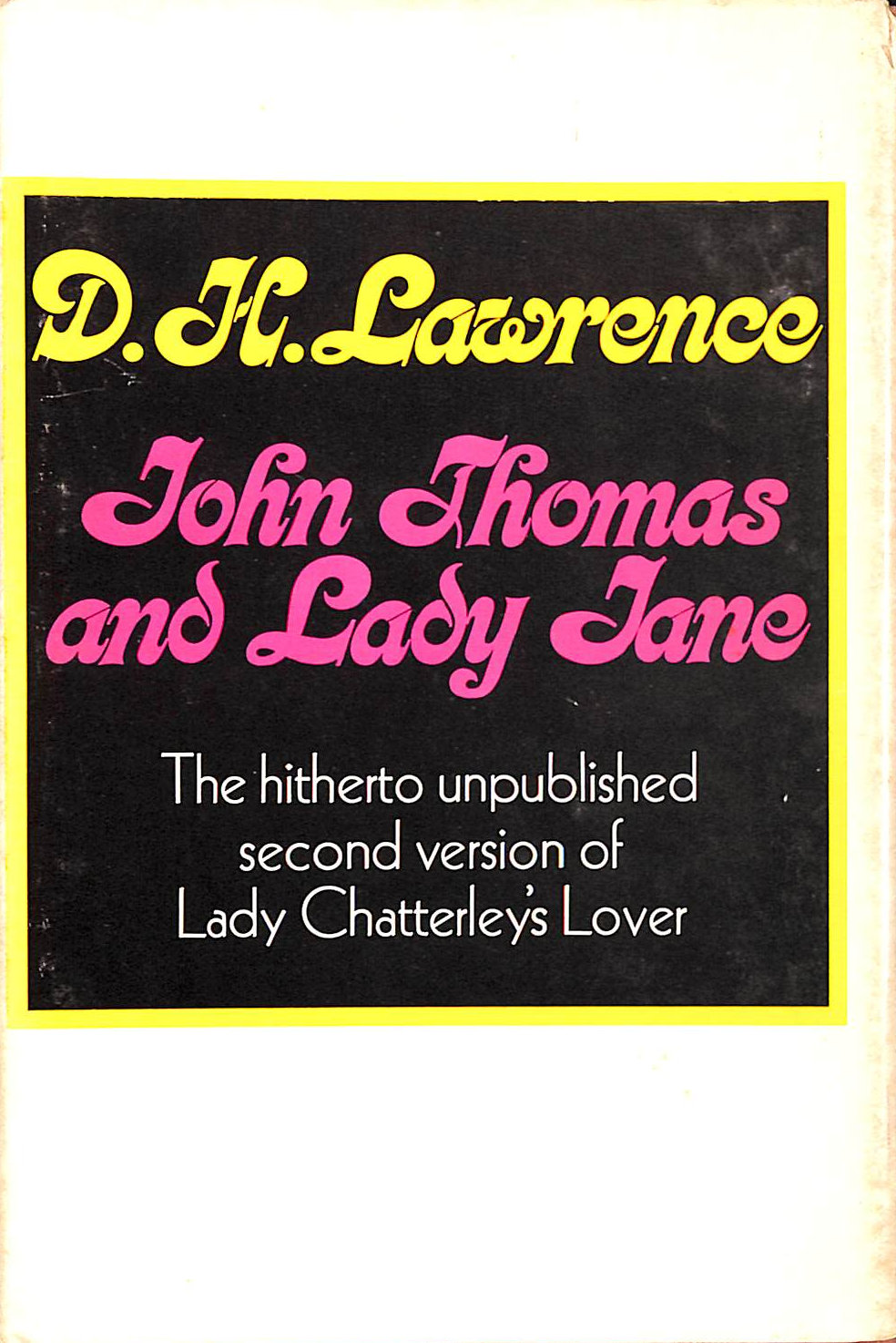 DH LAWRENCE - John Thomas and Lady Jane