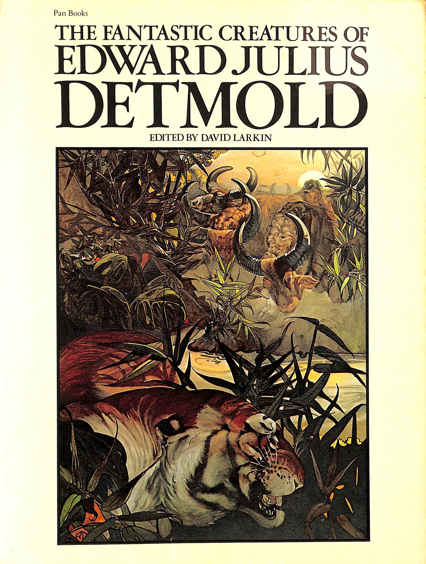 LARKIN, DAVID [EDITOR] - Fantastic Creatures of Edward Julius Detmold