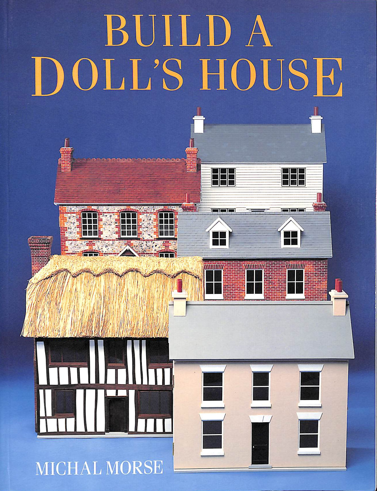 M MORSE - Build a Doll's House