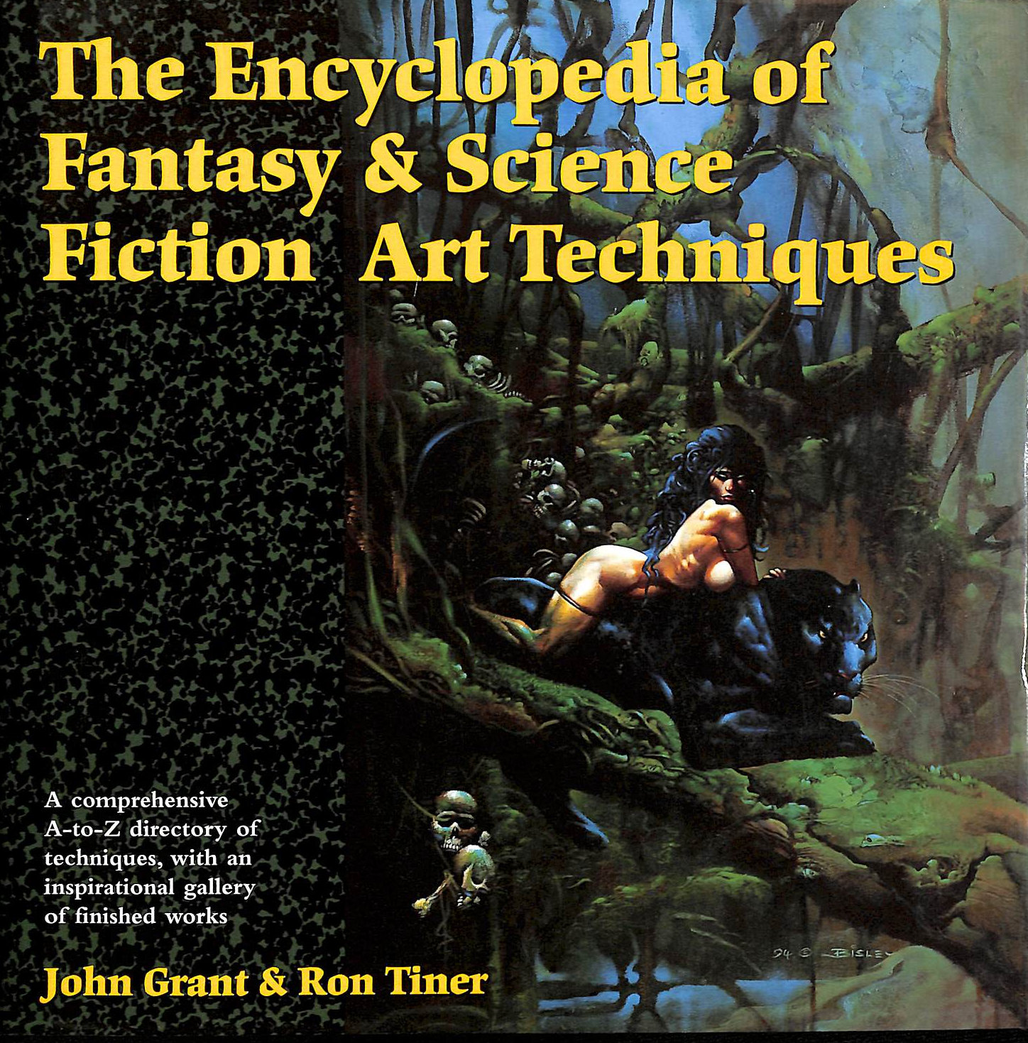 H GRANT. R TINER - The Encyclopedia of Fantasy and Science Fiction Art Techniques