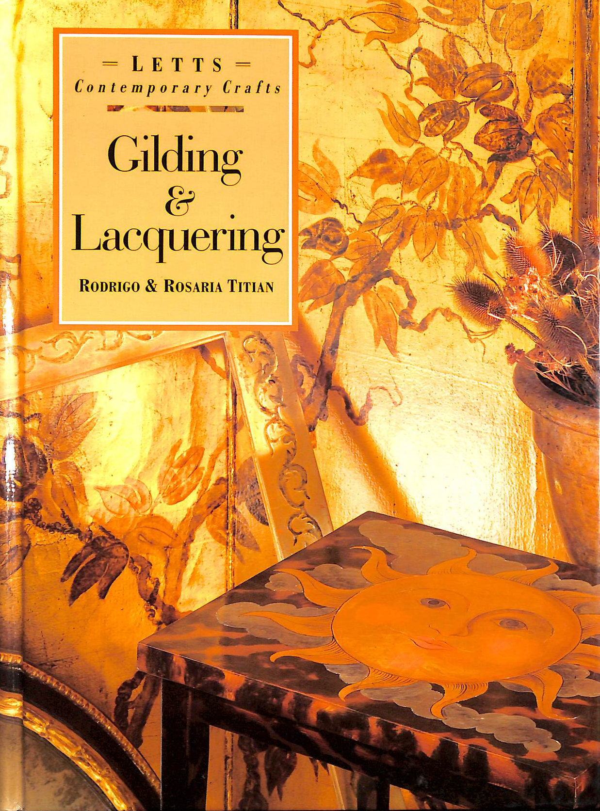 R & R TITIAN - Gilding and Lacquering (Letts Contemporary Crafts S.)