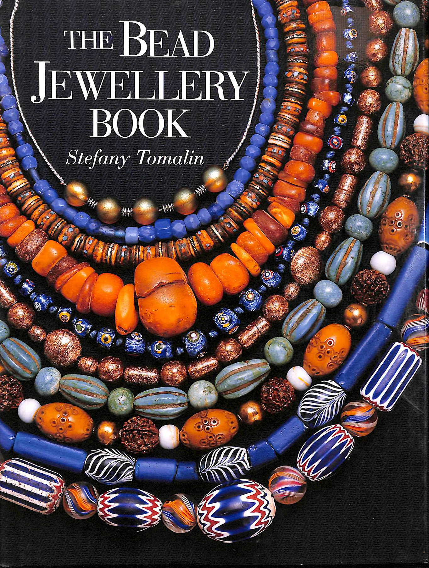 TOMALIN, STEFANY - The Bead Jewellery Book