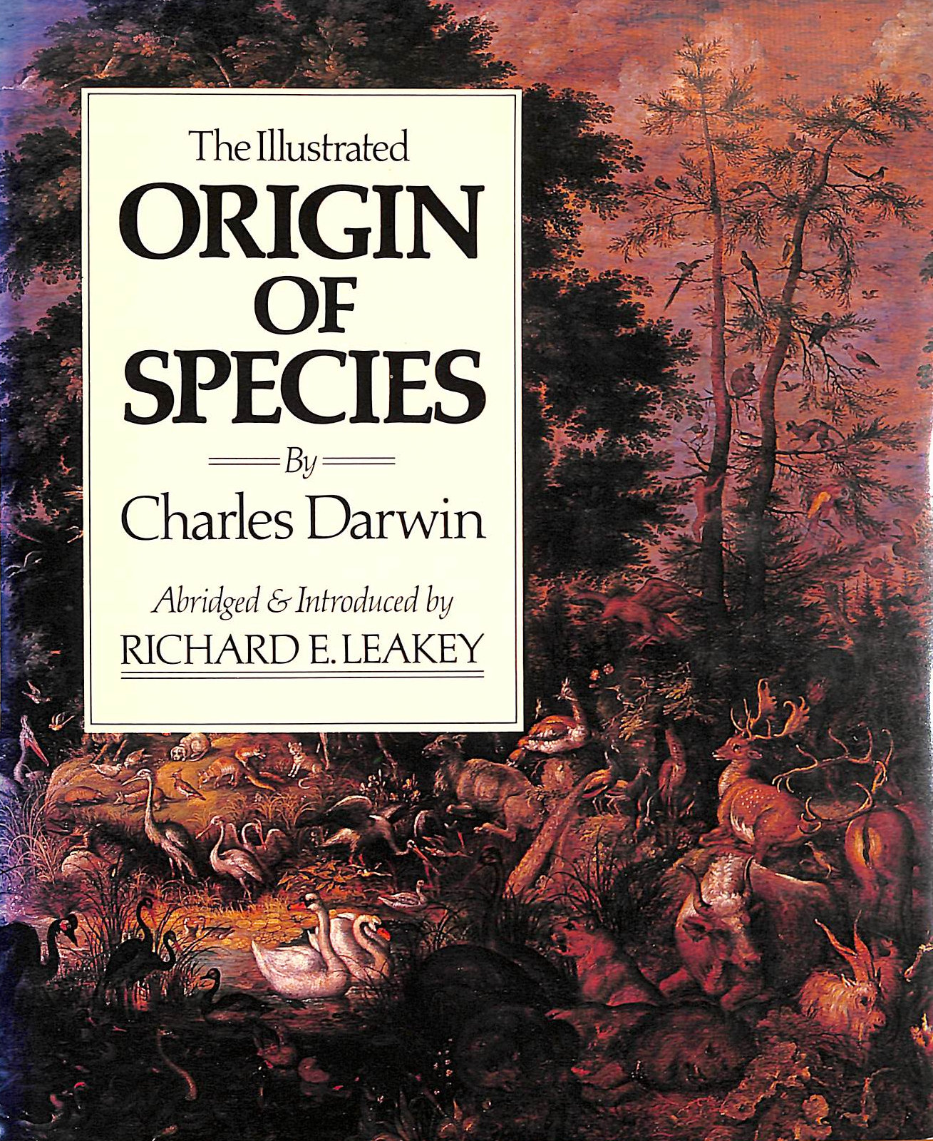 CHARLES DARWIN - RICHARD LEAKEY - The Illustrated Origin of Species