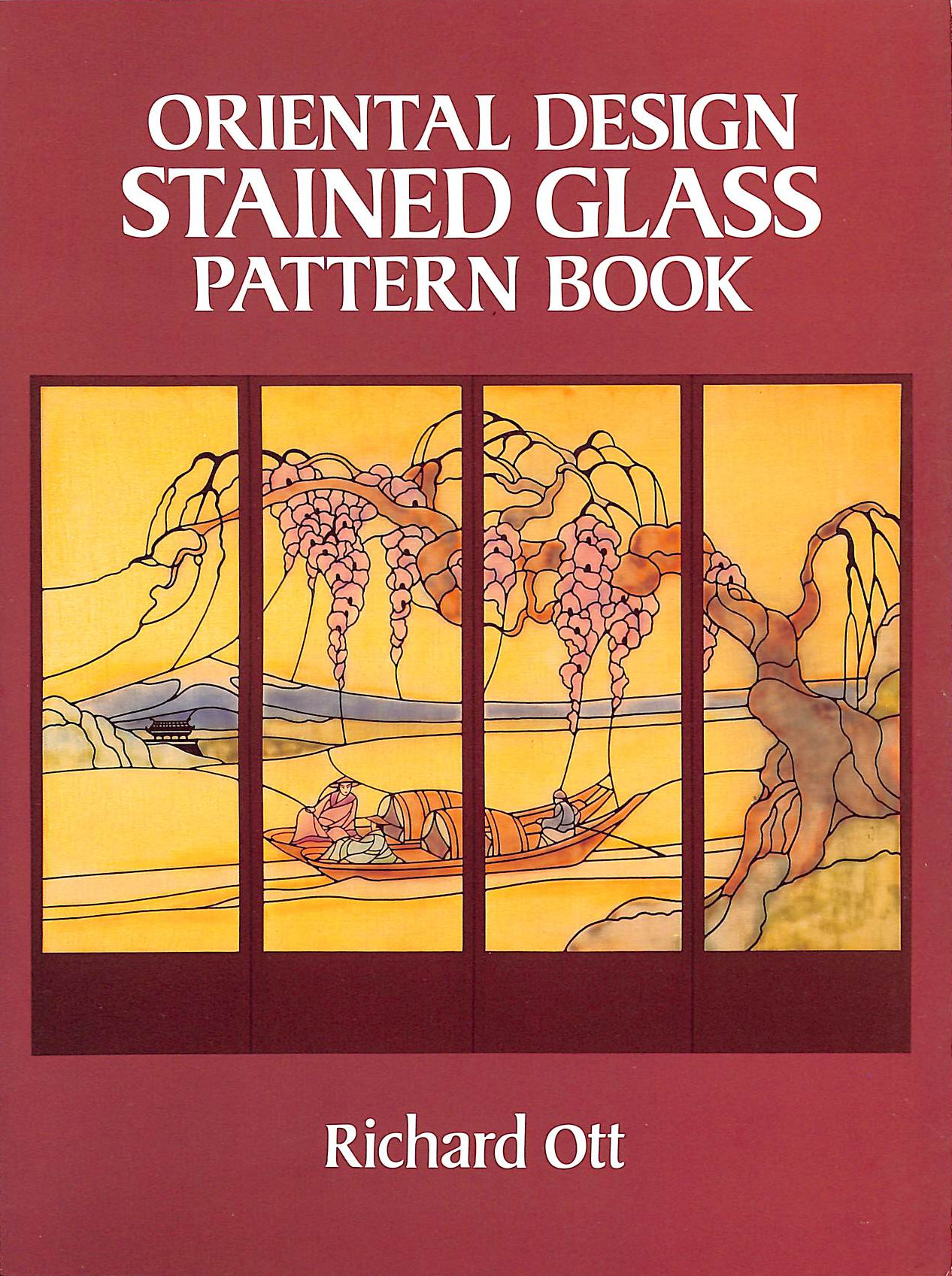 R OTT - Oriental Design Stained Glass Pattern Book (Dover Stained Glass Instruction)