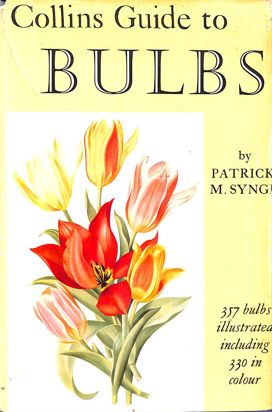 SYNGE, P.M. - Collins Guide to Bulbs