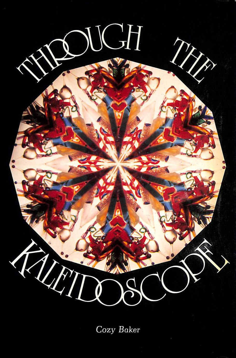 COZY BAKER - Through the Kaleidoscope